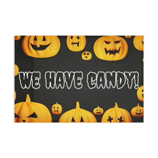 We Have Candy Flag: Halloween